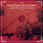 Weeping Willow, Christmas Time Has Come mp3