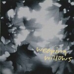 Weeping Willows, Presence mp3