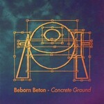 Beborn Beton, Concrete Ground