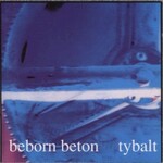 Beborn Beton, Tybalt