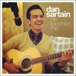 Dan Sartain, He Touched Me mp3