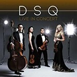 Dallas String Quartet, DSQ Live in Concert
