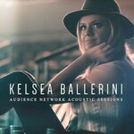 Kelsea Ballerini, Audience Network Acoustic Sessions
