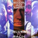 The Modern Jazz Quartet, Blues On Bach