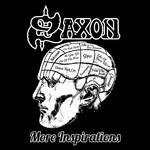 Saxon, More Inspirations