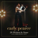 Carly Pearce, 29: Written In Stone  (Live From Music City)