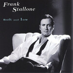 Frank Stallone, Soft and Low