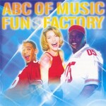 Fun Factory, ABC Of Music