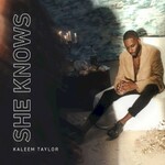 Kaleem Taylor, She Knows mp3
