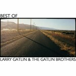 Larry Gatlin & The Gatlin Brothers, Best Of