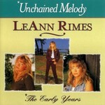 LeAnn Rimes, Unchained Melody: The Early Years