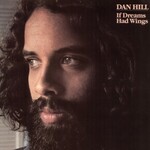 Dan Hill, If Dreams Had Wings