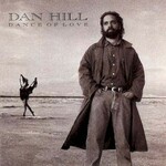 Dan Hill, Dance Of Love