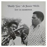Buddy Guy & Junior Wells, Live In Montreux