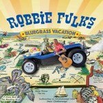 Robbie Fulks, Bluegrass Vacation