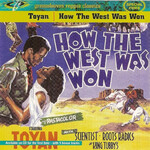 Toyan, How The West Was Won
