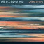 Emil Brandqvist Trio, Layers of Life mp3