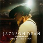 Jackson Dean, Live at the Ryman