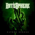 HateSphere, Hatred Reborn