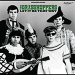 The Grasshoppers, Let It Be That Way