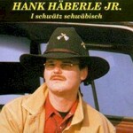 Hank Haberle Jr., I schwatz schwabisch mp3