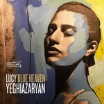 Lucy Yeghiazaryan, Blue Heaven