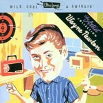 Wayne Newton, Ultra-Lounge, Wild, Cool & Swingin', The Artist Collection, Volume 4 mp3