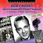 Bob Crosby, South Rampart Street Parade