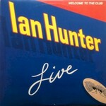 Ian Hunter, Welcome To The Club
