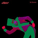 The Chemical Brothers, No Reason