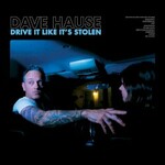Dave Hause, Drive It Like It's Stolen mp3