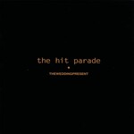 The Wedding Present, The Hit Parade