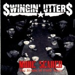 Swingin' Utters, More Scared - The House Of Faith Years