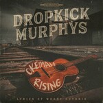 Dropkick Murphys, Okemah Rising