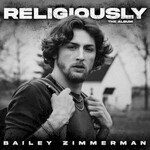 Bailey Zimmerman, Religiously. The Album.