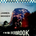 James Moody, Last Train From Overbrook