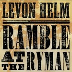 Levon Helm, Ramble at the Ryman