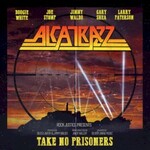 Alcatrazz, Take No Prisoners