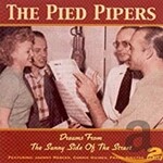 The Pied Pipers, Dreams from the Sunny Side of the Street
