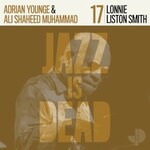 Adrian Younge, Ali Shaheed Muhammad & Lonnie Liston Smith, Jazz Is Dead 017