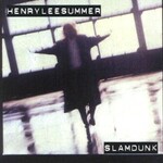 Henry Lee Summer, Slamdunk mp3