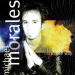Michael Morales, That's The Way mp3