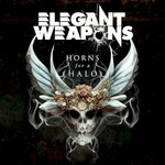 Elegant Weapons, Horns For A Halo