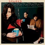 Sparks, The Girl Is Crying In Her Latte