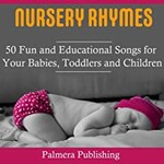 David Scott, Nursery Rhymes: 50 Fun and Educational Songs for Your Babies, Toddlers or Childen mp3