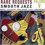 Various Artists, Rare Requests: Smooth Jazz V mp3