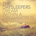 The Daysleepers, Dream Within A Dreamworld