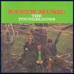 The Youngbloods, Earth Music