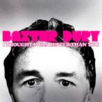Baxter Dury, I Thought I Was Better Than You