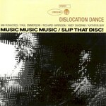 Dislocation Dance, Music Music Music / Slip That Disc! mp3